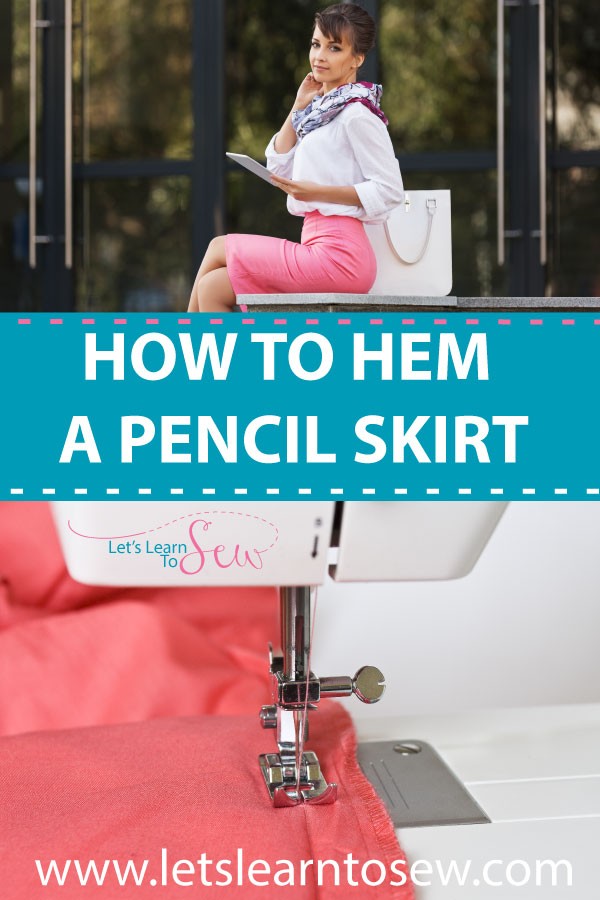 How to Hem a Pencil Skirt Quickly and Easily. The hem is usually the last part of a garment but it can often define the final piece of clothing.